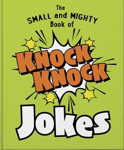 The Small and Mighty Book of Knock Knock Jokes, OH - Gebonden - 9781800695436