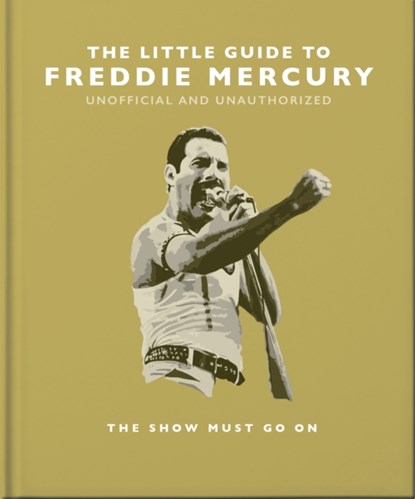 The Little Guide to Freddie Mercury, Orange Hippo! - Gebonden Gebonden - 9781800695498