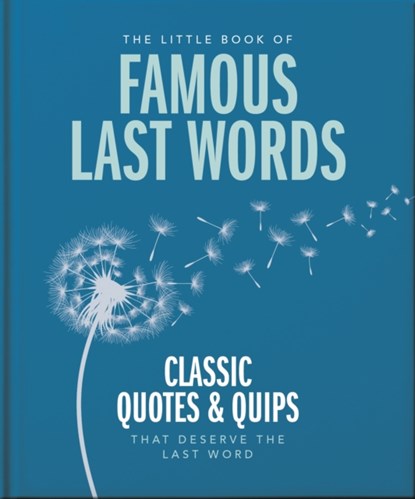 The Little Book of Famous Last Words, Orange Hippo! - Gebonden - 9781800695658