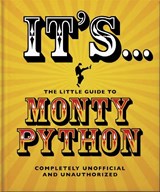 It's... The Little Guide to Monty Python - OH - 9781800695832