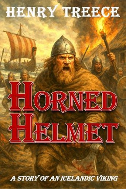 Horned Helmet, Henry Treece - Paperback - 9781800720091