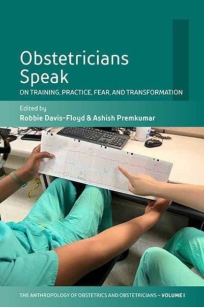 Obstetricians Speak, Robbie Davis-Floyd ; Ashish Premkumar - Paperback - 9781800738300