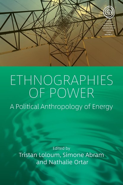 Ethnographies of Power, Tristan Loloum ; Simone Abram ; Nathalie Ortar - Paperback - 9781800739352