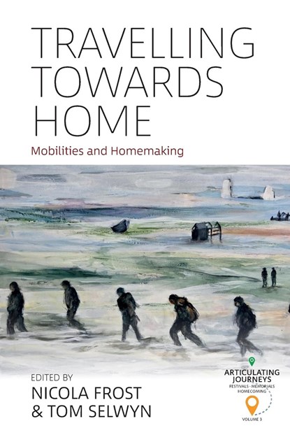 Travelling towards Home, Nicola Frost ; Tom Selwyn - Paperback - 9781800739499