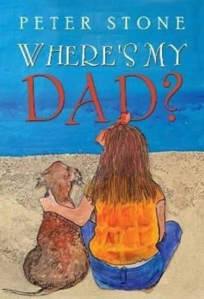 Where's My Dad?, Peter Stone - Paperback - 9781800740853