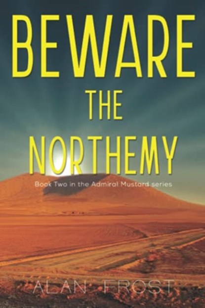 Beware The Northemy, Alan Frost - Paperback - 9781800741195