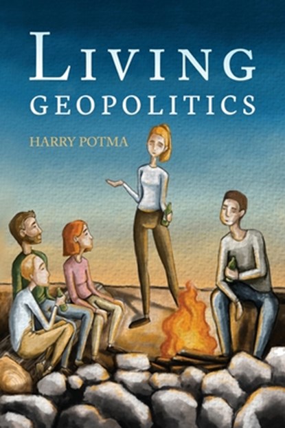 Living Geopolitics, Harry Potma - Paperback - 9781800743533