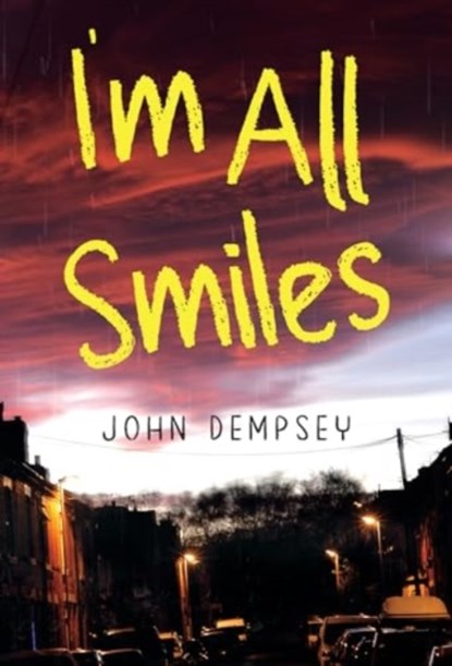 I'm All Smiles, John Dempsey - Paperback - 9781800746299