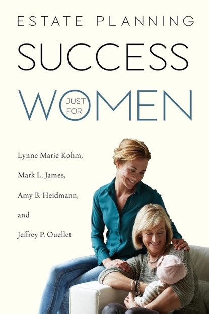 Estate Planning Success Just for Women, Lynne Marie Kohm - Paperback - 9781800746626