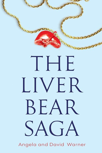 The Liver Bear Saga, Angela & David Warner - Paperback - 9781800747531