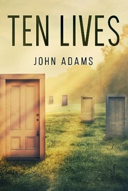 Ten Lives, John George Adams - Paperback - 9781800748477