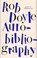 Autobibliography, Rob Doyle - Gebonden - 9781800750524
