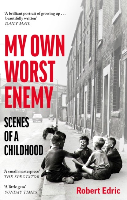 My Own Worst Enemy, Robert Edric - Paperback - 9781800750838