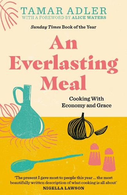 An Everlasting Meal, Tamar Adler - Paperback - 9781800751637