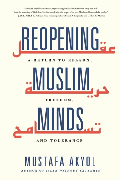 Reopening Muslim Minds, Mustafa Akyol - Gebonden - 9781800751712