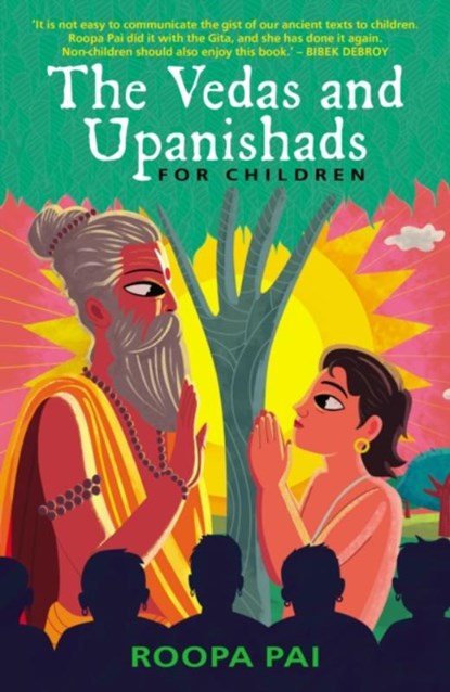 The Vedas and Upanishads for Children, Roopa Pai - Paperback - 9781800751897