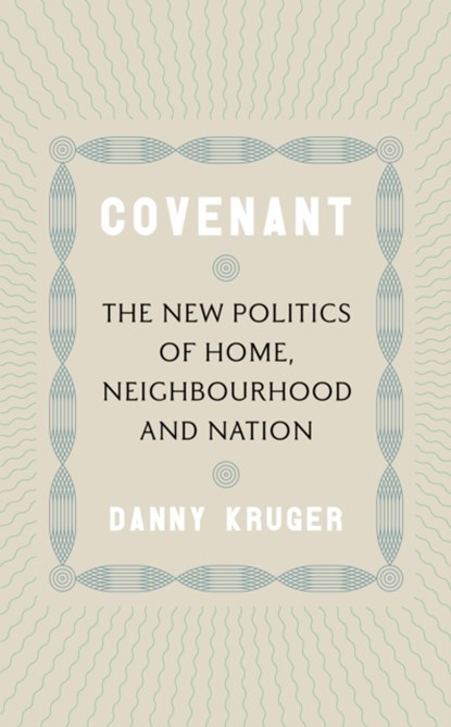 Covenant, Danny Kruger - Gebonden - 9781800752115