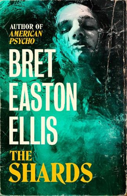 The Shards, Bret Easton Ellis - Gebonden - 9781800752290