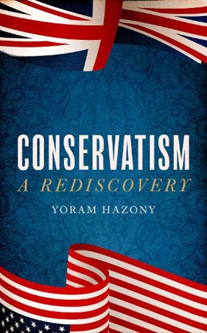 Conservatism, Yoram Hazony - Paperback - 9781800752351