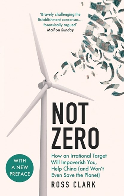Not Zero, Ross Clark - Paperback - 9781800752443