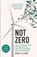 Not Zero, Ross Clark - Paperback - 9781800752443