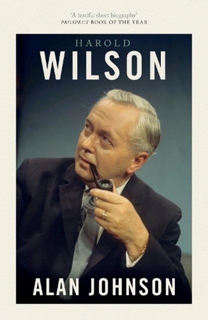 Harold Wilson, Alan Johnson - Paperback - 9781800753341