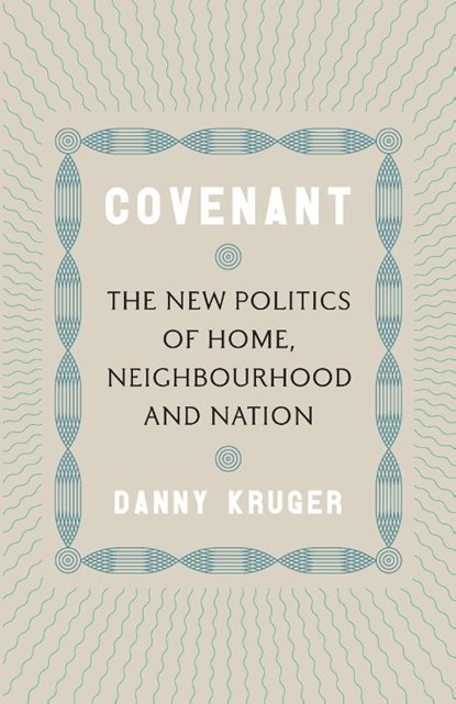 Covenant, Danny Kruger - Paperback - 9781800753945