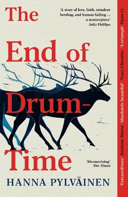The End of Drum-Time, Hanna Pylvainen - Paperback - 9781800754386