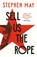 Sell Us the Rope, Stephen May - Paperback - 9781800754638