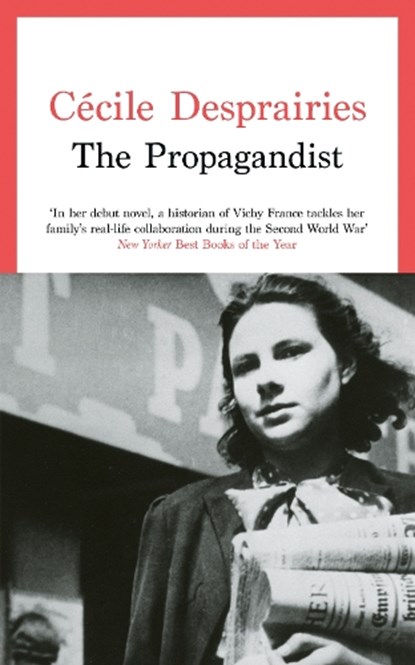 The Propagandist, Cecile Desprairies - Paperback - 9781800755239
