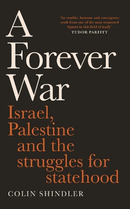 A Forever War, Colin Shindler - Gebonden - 9781800755390