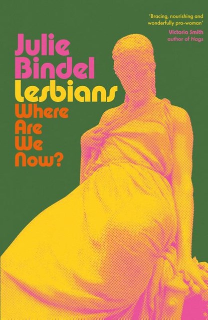 Lesbians, Julie Bindel ; Tbd - Paperback - 9781800755741