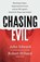 Chasing Evil, John Edward ; Robert Hilland - Paperback - 9781800757226