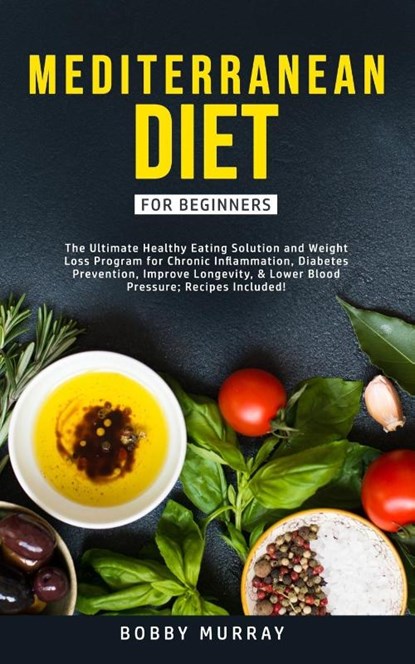 Mediterranean Diet for Beginners, Bobby Murray - Paperback - 9781800761179