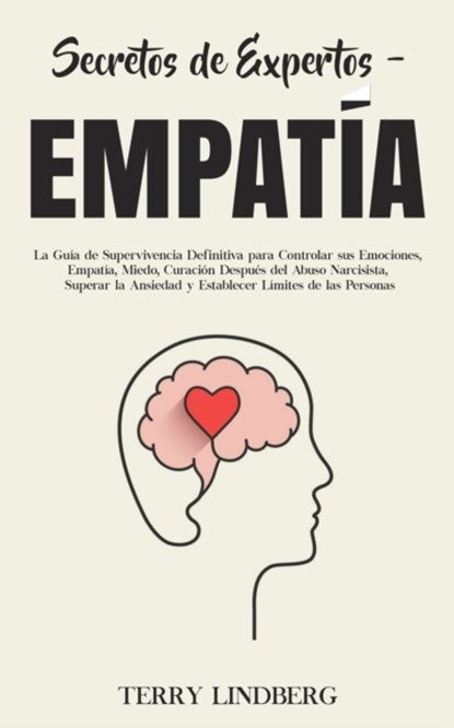 Secretos de Expertos - Empatia, Terry Lindberg - Paperback - 9781800761544