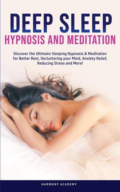 Deep Sleep Hypnosis and Meditation, Harmony Academy - Paperback - 9781800761810