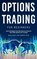 Options Trading for Beginners, David Hewitt ; Andrew Peter - Paperback - 9781800763784
