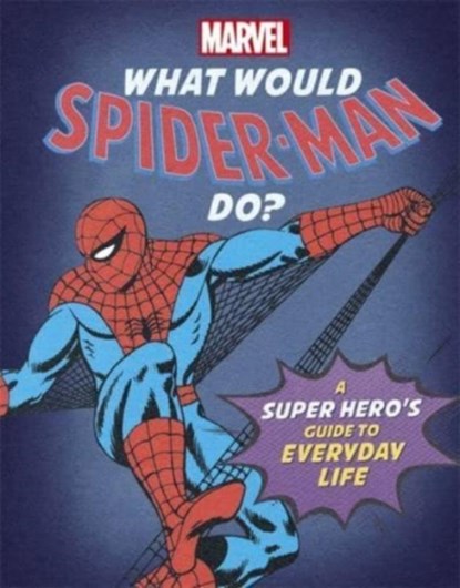 What Would Spider-Man Do?, Nate Rae - Gebonden - 9781800780316