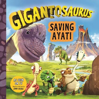 Gigantosaurus - Saving Ayati, Cyber Group Studios - Paperback - 9781800780361