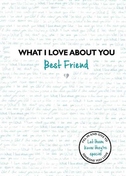 What I Love About You: Best Friend, Studio Press - Gebonden - 9781800781467