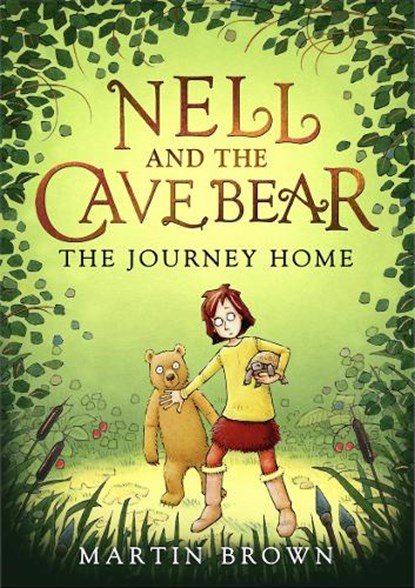 Nell and the Cave Bear: The Journey Home (Nell and the Cave Bear 2), Martin Brown - Paperback - 9781800781931