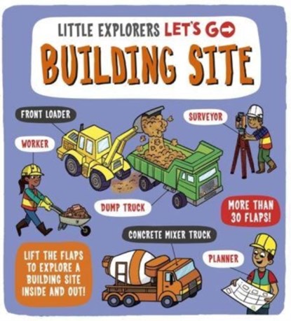Little Explorers: Let's Go! Building Site, Catherine Ard - Overig - 9781800782181