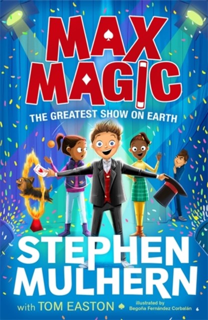 Max Magic: The Greatest Show on Earth (Max Magic 2), Stephen Mulhern ; Tom Easton - Paperback - 9781800783829
