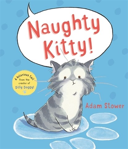 Naughty Kitty!, Adam Stower - Paperback - 9781800784154
