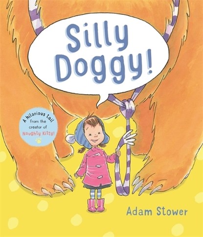 Silly Doggy!, Adam Stower - Paperback - 9781800784161