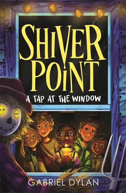 Shiver Point: A Tap At The Window, Gabriel Dylan - Paperback - 9781800784796