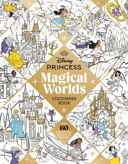 Disney Princess Magical Worlds Colouring Book, Walt Disney - Paperback - 9781800785045
