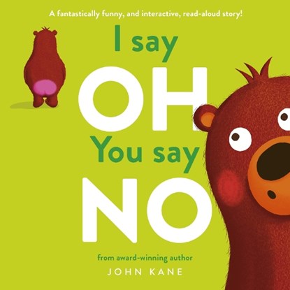 I say Oh, You say No, John Kane - Paperback - 9781800785120