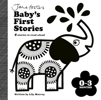 Jane Foster's Baby's First Stories: 0–3 months, Lily Murray - Gebonden - 9781800785137
