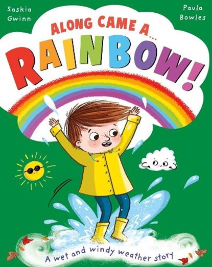 Along Came a... Rainbow!, Saskia Gwinn - Paperback - 9781800785458